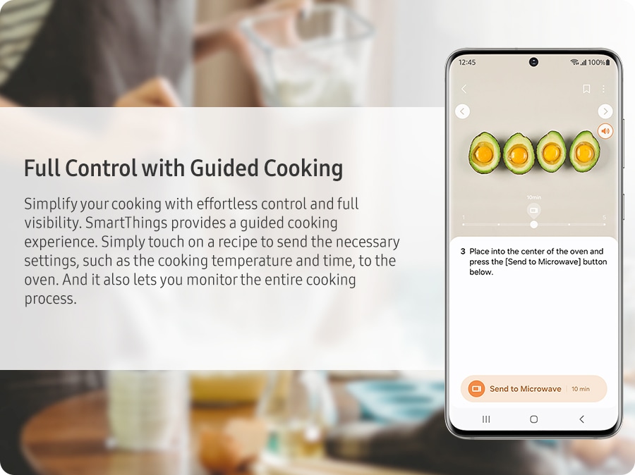 Full Control with Guided Cooking in the SmartThings. Simplify your cooking with effortless control and full visibility. SmartThings provides a guided cooking experience. Simply touch on a recipe to send the necessary settings, such as the cooking temperature and time, to the oven. And it also lets you monitor the entire cooking process. 