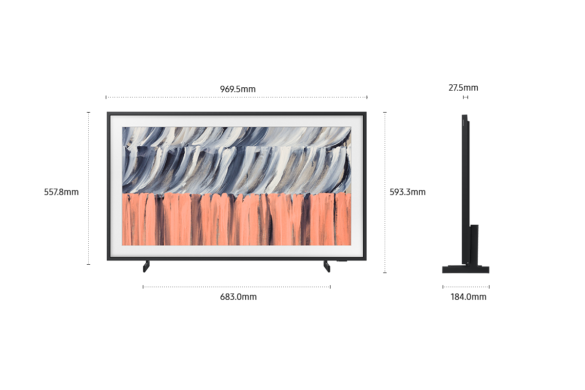 Dimension of Samsung The Frame LS03HE screen only (969.5 x 557.8 x 27.5 mm). Height with Black Round Feet Stand (593.3 mm). Dimension of Black Round Feet Stand. (683 x 184.0 mm).