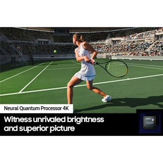 A woman is playing tennis in front of a large crowd. Neural Quantum Processor 4K is on display in the lower righthand corner.