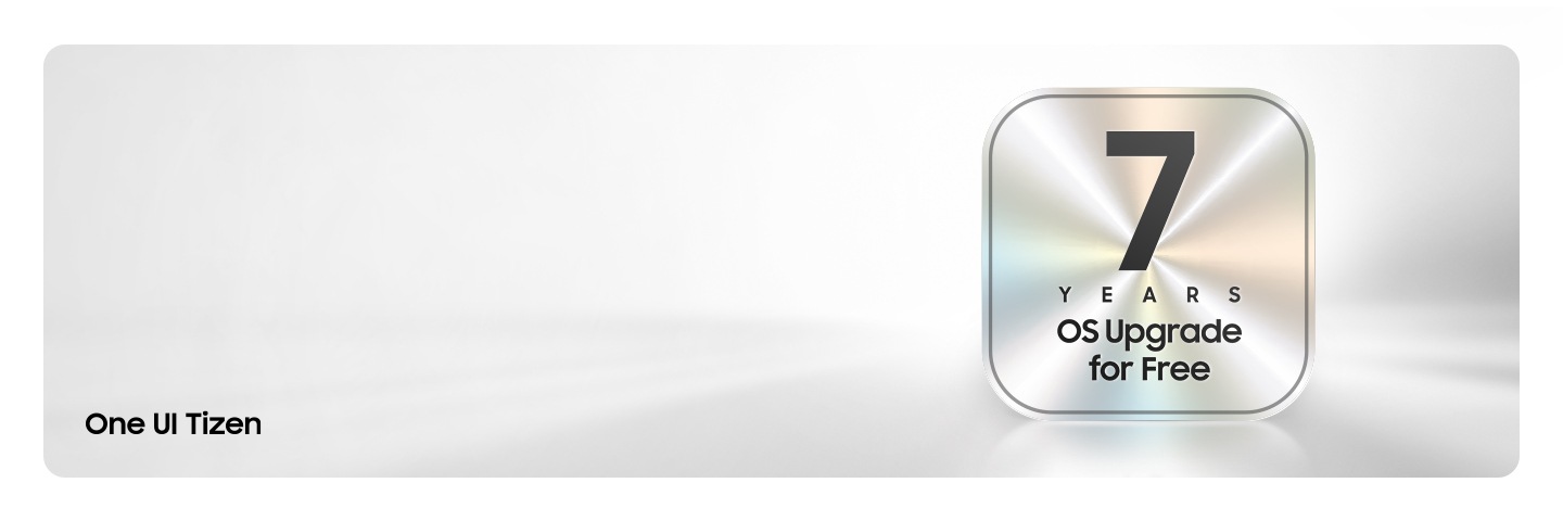 A white gradient background with a metallic badge displaying ‘7 Years OS Upgrade for Free’ in bold text and ‘One UI Tizen’ in the bottom left corner.