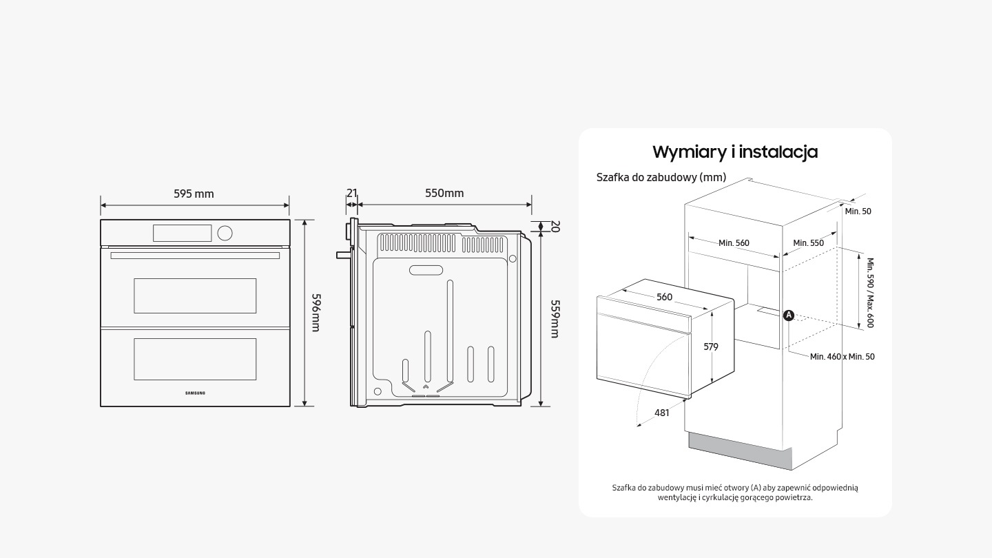 A diagramok kiemelik a sütő méreteit: magasság (elöl) = 596 mm, magasság (hátul) = 559 mm + 20 mm a középső magasságig, szélesség = 595 mm (elöl együtt) / 560 mm (elöl nem), mélység = 550 mm + 21 mm az ajtót (kilincs nélkül). Egy másik diagram a beépített szekrénytér minimális méretét mutatja, amelybe a sütő beépíthető: magasság = min. 590mm / max. 600mm, szélesség = min. 560 mm, mélység = min. 550mm + min. 50 mm-rel a sütő mögött. Ez azt is mutatja, hogy az ajtók 481 mm-re nyúlnak ki teljesen nyitott állapotban. A szöveg azt írja, hogy a beépített szekrénytér hátsó emeletén szellőzőnyílásoknak kell lenniük, amelyek min. 460 mm x min 50 mm a hő szellőztetéséhez és a levegő keringetéséhez.