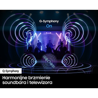 Jakość dźwięku Q-Symphony w Soundbarze HW-Q700D 3.1.2 z subwooferem