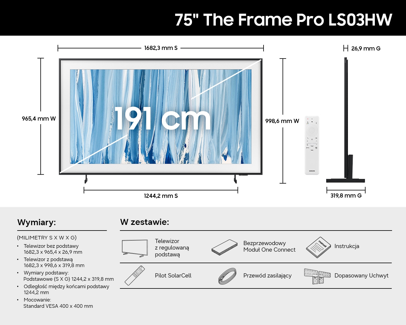 Wymiary telewizora Samsung 75" The Frame Pro LS03HW: przekątna 191 cm, 1682,3 × 965,4 × 26,9 mm bez podstawy, oraz zawartość zestawu.