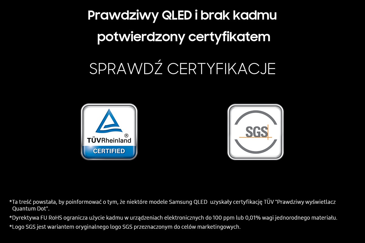 Certyfikacja Prawdziwy QLED. Przedstawia dwie ikony: TUV "Prawdziwy wyświetlacz Quantum Dot" i SGS. QE55Q7F2AUXXH