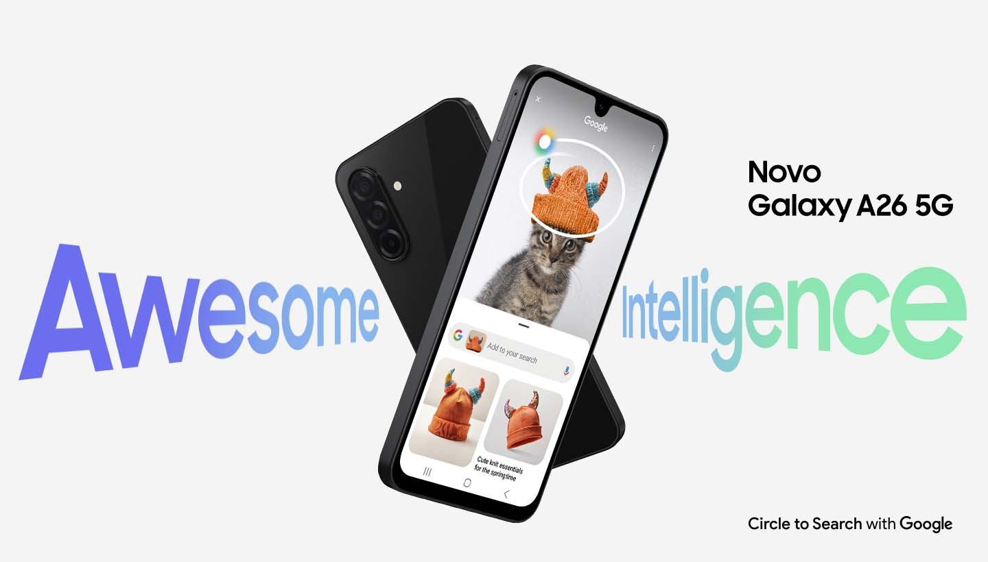 Dois dispositivos Galaxy A26 5G formando um X. O que está atrás exibe a parte traseira, enquanto o da frente mostra a funcionalidade Circle to Search no ecrã. O texto "Awesome Intelligence" e "The new Galaxy A26 5G" está visível. Na parte inferior, aparece o texto "Circle to Search with Google".