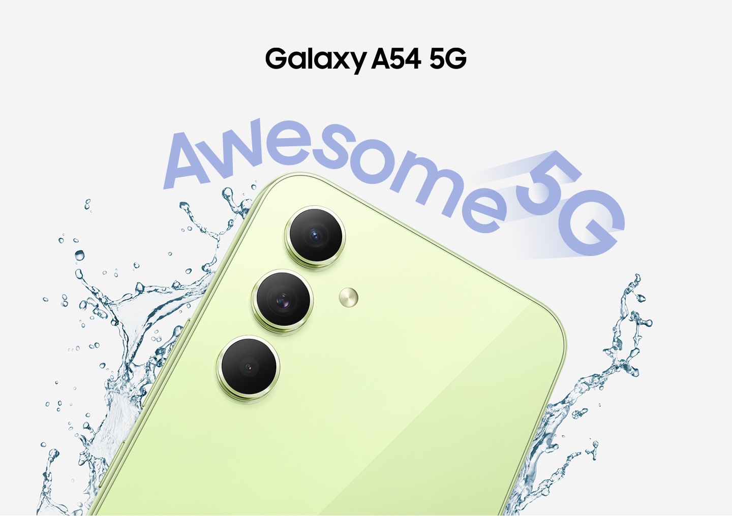 The top half of a Galaxy A54 5G's backside in Awesome Lime is shown with water droplets splashing around it.