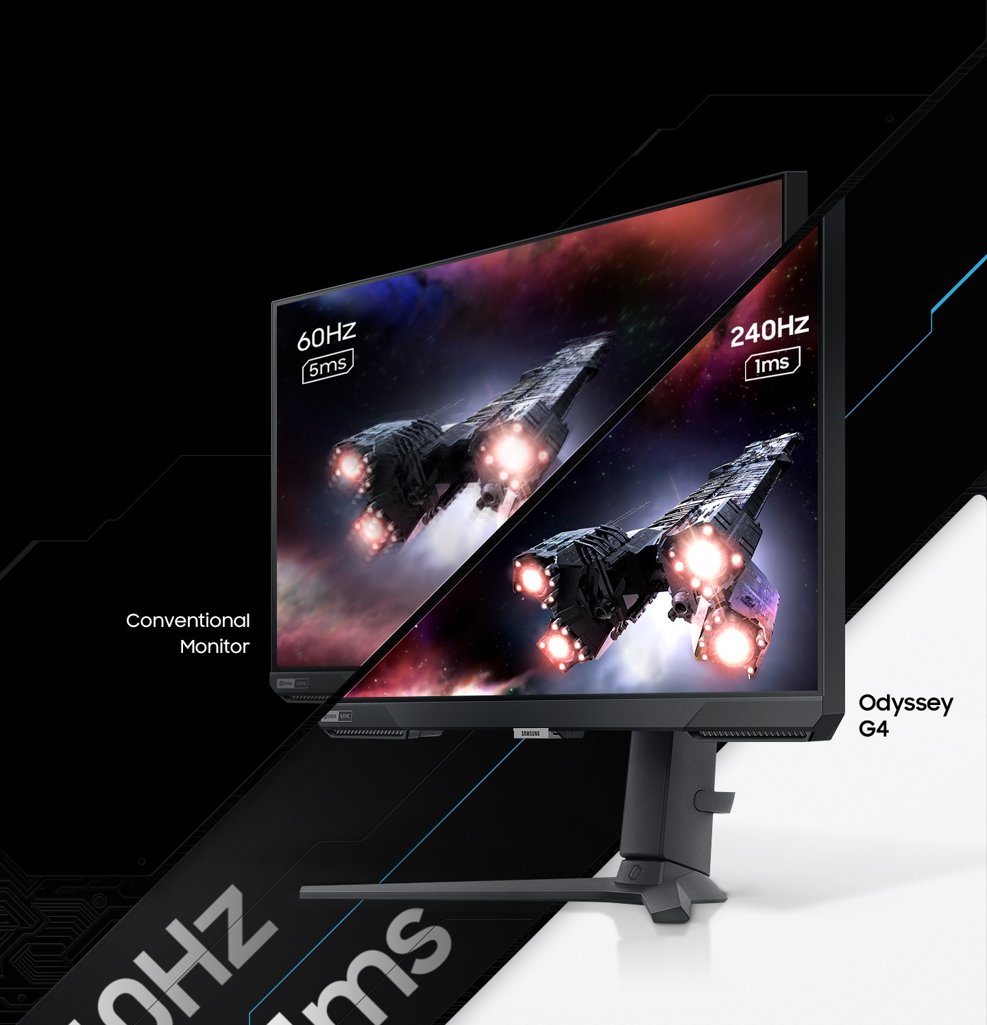 A monitor which is seen from its right side shows two spaceships blasting off into space. The monitor is split in two to show the difference in display quality comparing two different refresh rates and response time, one for conventional monitor with 60Hz and 5ms and the other for Odyssey G4 with 240Hz and 1ms.