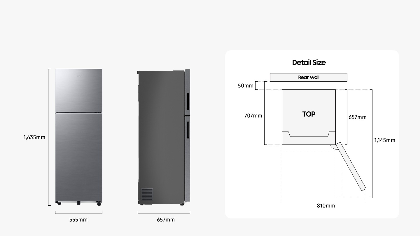 The refrigerator is 1,635mm high including the hinge, 555mm wide, and 657mm deep. Detailed sizes for installation are explained in the TOP view. When door is opened to the max, the total width is 810mm and the total depth is 1,145mm. When installed, the refrigerator needs more than 50mm of space from the rear wall. The product depth is 707mm excluding the door and 657mm to rear wall excluding the door.