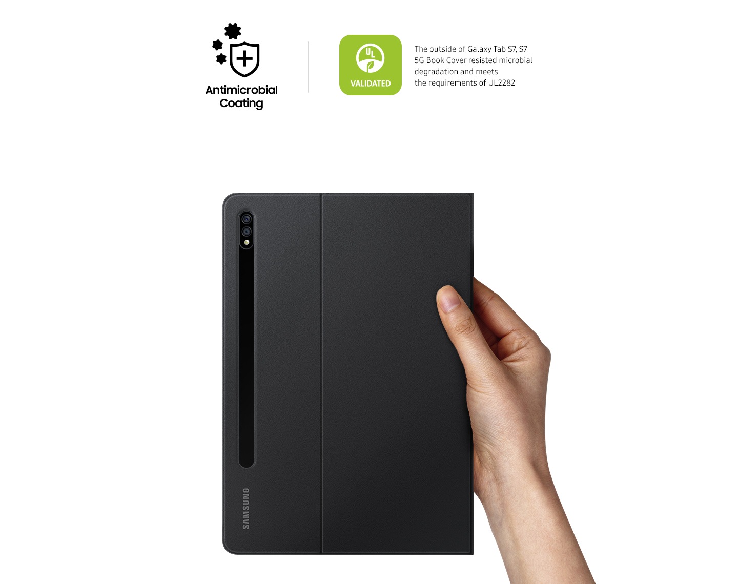 A person holding the Galaxy Tab S7 Bookcover with one hand. you can see the Antimicrobial Coating and VALIDATED logos 