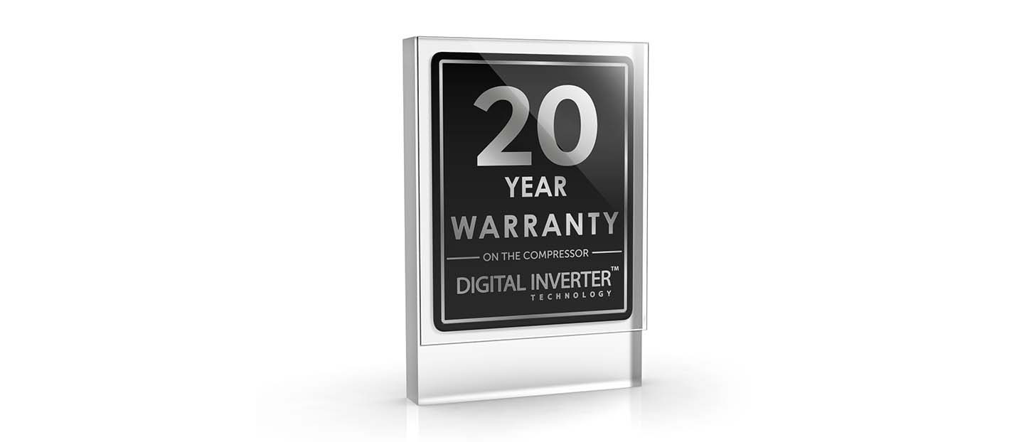 Display 10 Year Warranty on the compressor for Digital Inverter™ Technology.