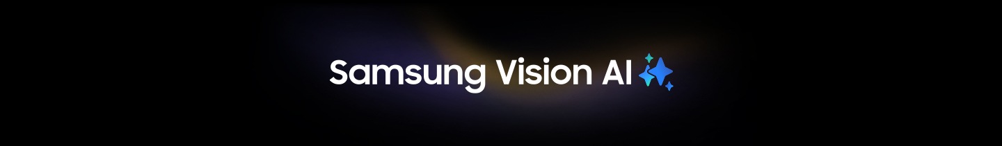 คำว่า Samsung Vision AI พร้อมโลโก้ Samsung AI