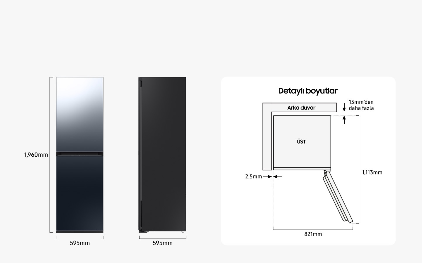 AirDresser 1.960 mm yüksekliğe, 595 mm genişliğe ve 595 mm derinliğe sahiptir. Kurulum için ayrıntılı ebatlar ÜST görünümünde açıklanmıştır. Kapı tam açıldığında toplam derinlik 1.113 mm ve toplam genişlik 821 mm’dir. Monte edildiğinde AirDresser ile arka duvar arasındaki boşluk en az 15 mm, yan duvarlar arasındaki boşluk 2,5 mm olmalıdır.