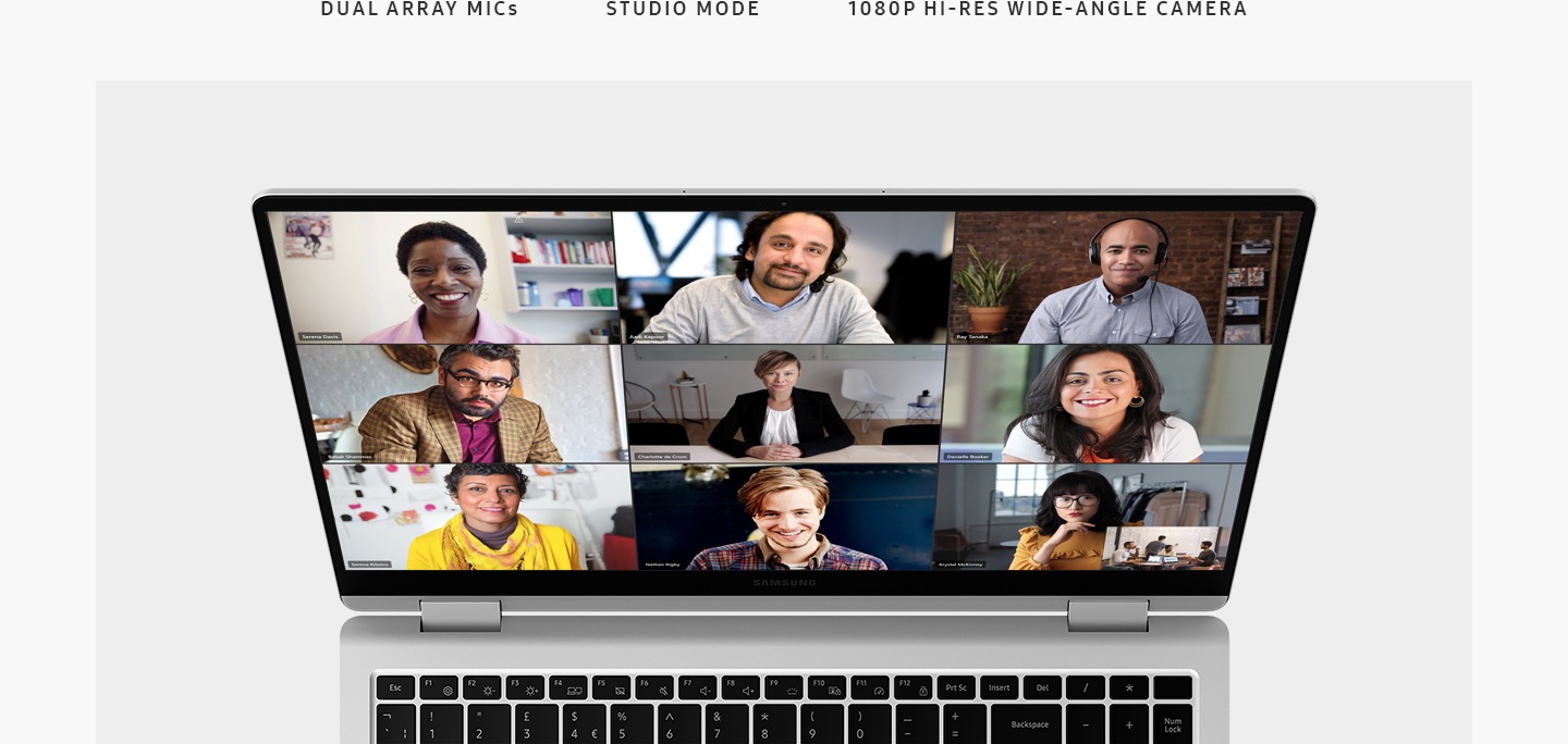 A top view of a silver-colored Galaxy Book3 360, opened and facing forward with Microsoft Teams application opened onscreen and nine people shown in a video call. DUAL ARRAY MICs. STUDIO MODE. 1080P HI-RES WIDE-ANGLE CAMERA.