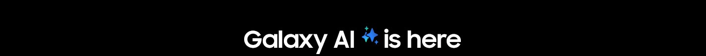 Galaxy AI is here.