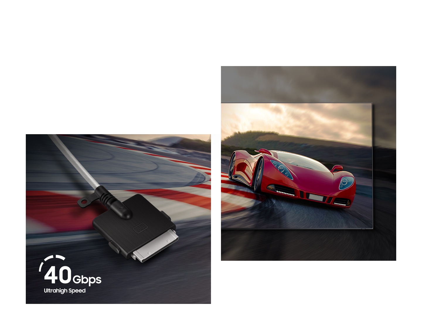 A scene is divided into a red sports car and a closeup of the end of One Connect Cable with "40 Gbps Ultrahigh Speed."