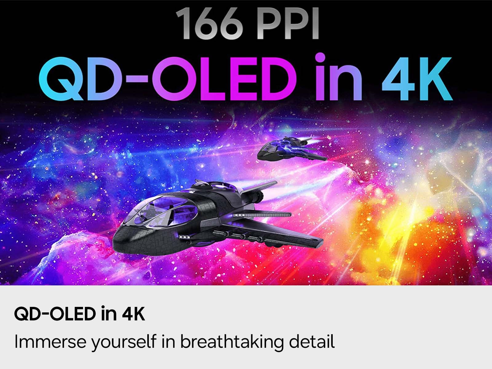 Two spaceships fly across a nebula, with the baked-in text: “166 PPI. QD-OLED in 4K.”