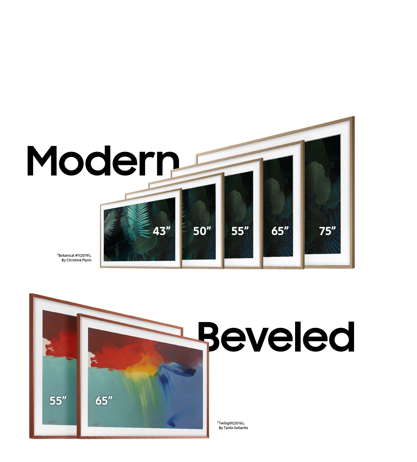 Modern type bezels are compatible with 43, 50, 55, 65, and 75-inch TVs, while Beveled type fit 55 and 65-inch TVs