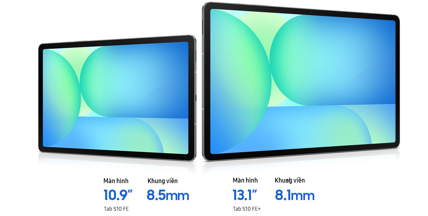Galaxy Tab S10 FE và Tab S10 FE+ được hiển thị cạnh nhau với hình nền xanh lam-xanh lục. Galaxy Tab S10 FE sở hữu màn hình 10,9 inch với viền 8,5mm, trong khi Galaxy Tab S10 FE+ có màn hình lớn 13,1 inch với viền mỏng 8,1mm.