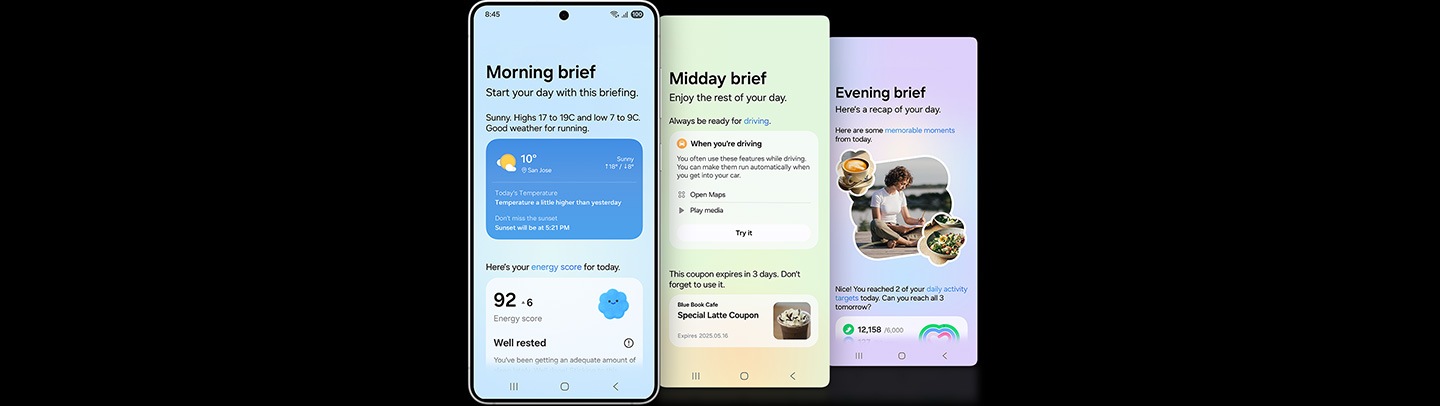 Three Galaxy S25 Edge phones seen at an angle. The first one shows an example of the Morning brief, including the day's weather and the user's Energy Score; the second phone shows Midday brief, including driving prompts and a coupon that expires soon; the last phone shows the Evening brief with a recap of the day including memorable moments and the daily activity targets.