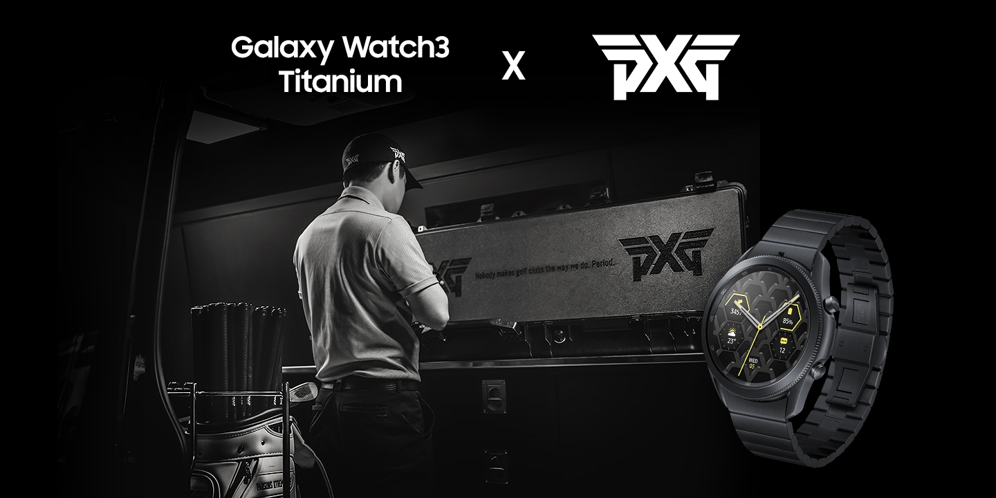 Galaxy Watch3 Titanium X PXG 로고가 있고 배경에는 골프채 가방을 뒤에 두고 한 남성이 서있는 뒷모습이 보입니다. 남성 우측에는 갤럭시 워치3 티타늄모델 우측면이 보입니다.