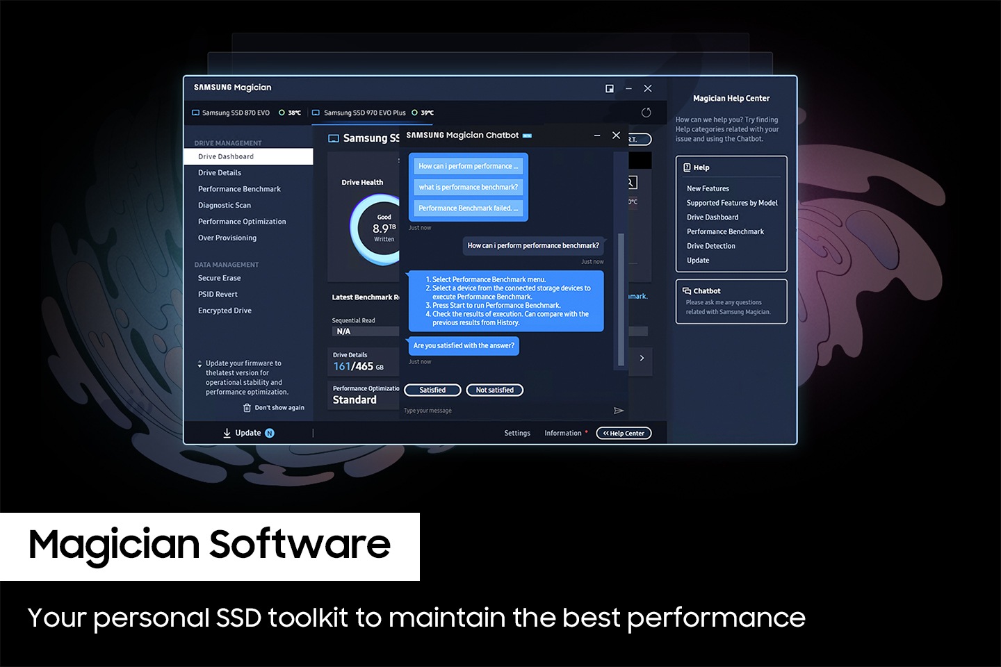 SAMSUNG Magician 소프트웨어를 사용하는 컴퓨터의 화면을 보여주고 있는 이미지 입니다. 화면 되로는 액체가 흐르는 그림이 있고 이미지 왼쪽 하단에 흰색 배경에 박스에는 Magician Software 단어가 적혀 있고 단어 하단에 검은색 배경에 박스에는 영어로 your personal SSD toolkit to maintain the best Performance 이라고 적혀 있습니다.