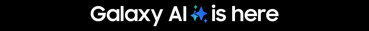 Galaxy AI Galaxy AI is here