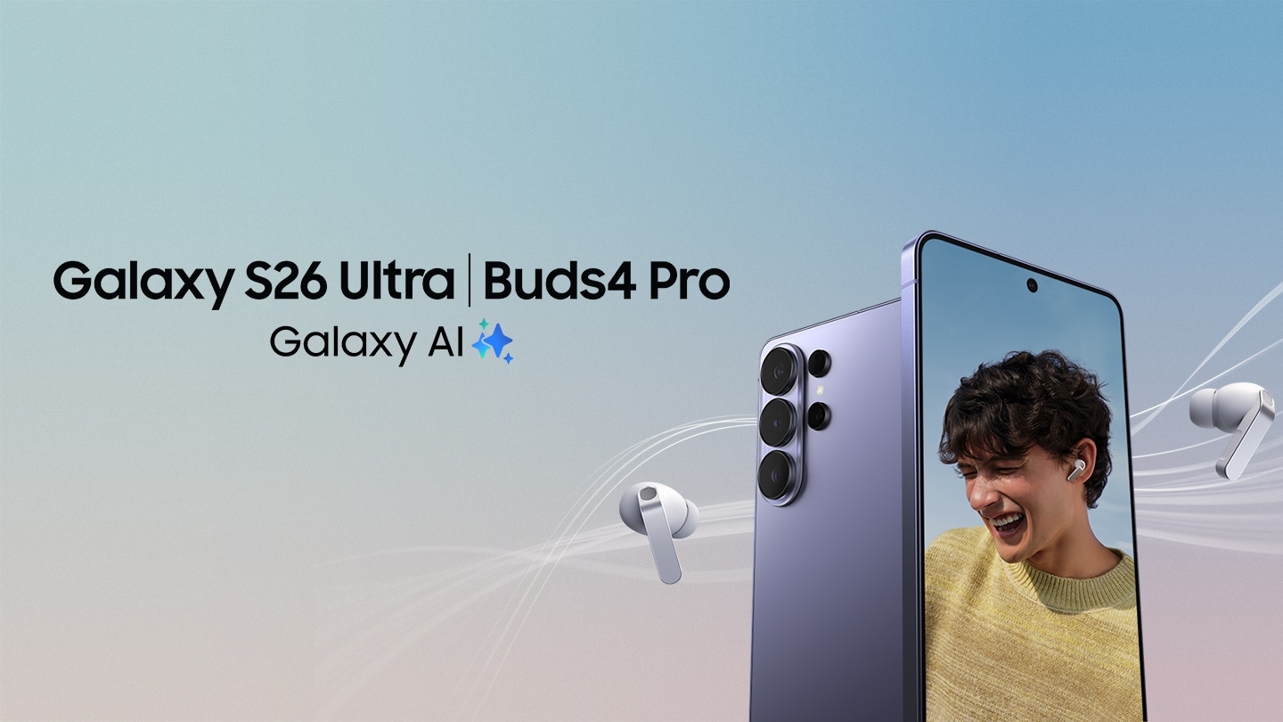 갤럭시 S26 울트라가 하늘색 배경 우측 아래에 서있다. 제품 양옆에는 버즈가 떠 있다. 핸드폰 속 화면에는 버즈4 프로를 착용하는 남자가 웃고 있다. 이미지 클릭 시 알림신청 페이지로 이동한다.