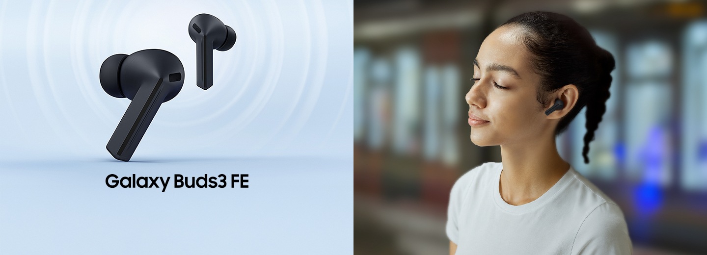 좌측에 블랙 컬러의 버즈3 FE 이어버드 한쌍이 앞뒤로 떠있습니다. 우측 이미지에는 블랙 컬러 버즈3 FE를 낀 여성의 모습이 있습니다.
