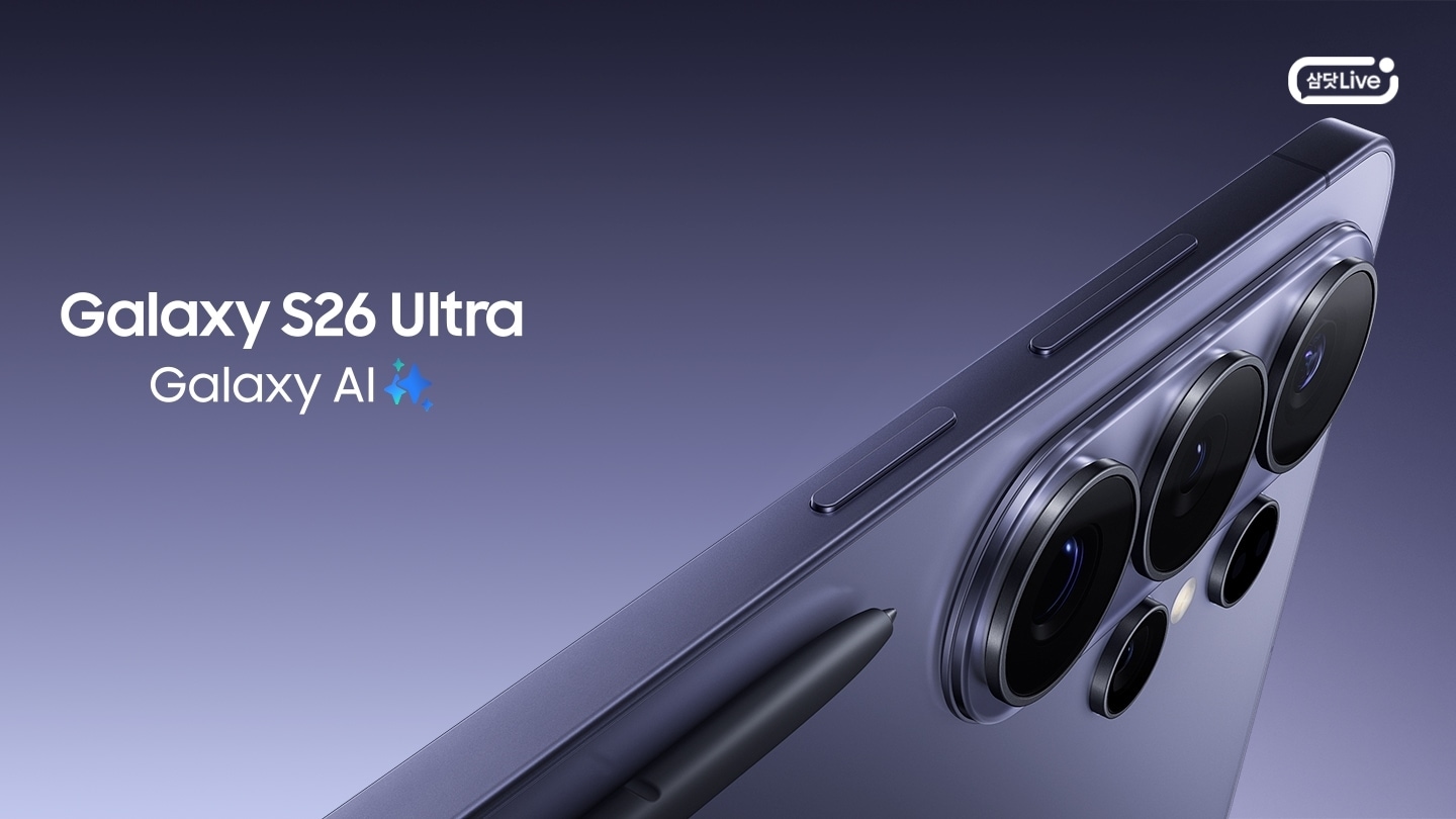 갤럭시 S26 울트라의 상단 부분이 보이고, Galaxy S26 Ultra 제품명과 Galaxy AI 사별 로고가 왼쪽에 보인다. 이미지를 클릭하면 삼닷 라이브 페이지로 이동한다. + 우측상단 삼닷 Live 로고