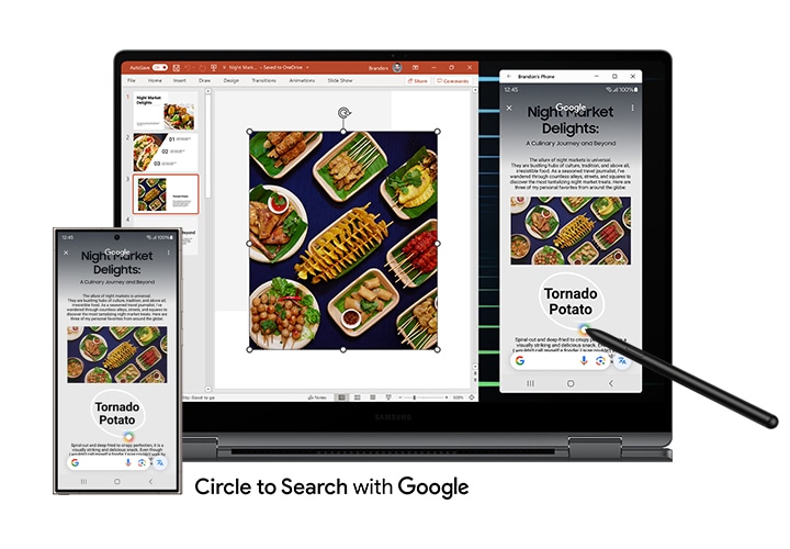 갤럭시 S24 Ultra가 휴대폰과 연결 앱을 통해 갤럭시 북5 Pro 360에 연결되어 있습니다. 갤럭시 S24 Ultra에서 '토네이도 감자'를 노트 어시스트로 검색한 후, 텍스트를 복사하여 갤럭시 북5 Pro 360에 열려 있는 프레젠테이션 파일에 붙여 넣습니다. 구글 서클 투 서치를 통해 원하는 정보를 손쉽게 찾아볼 수 있다는 것을 강조합니다. 