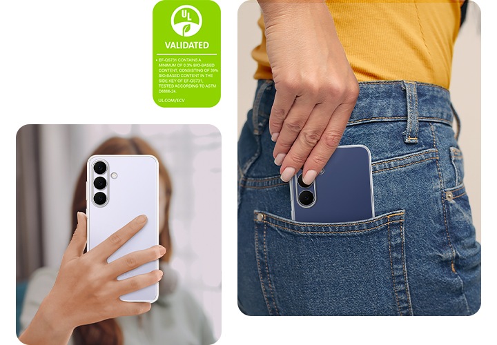 한 여성의 손이 케이스가 장착된 갤럭시 S25 FE를 후면 방향으로 들고 있습니다. 우측 이미지는 다른 여성이 클리어 케이스가 장착된 갤럭시 S25 FE를 입고 있는 청바지 뒷주머니에 넣고 있습니다. 전체 이미지 하단에는 '클리어 케이스는 최소 0.3%의 바이오 기반 소재를 포함하고 있으며, 케이스 측면 키에는 39%의 바이오 기반 소재가 포함되어 있습니다. ASTM D6866-24에 따라 테스트되었습니다. UL.COM/ECV'라고 적힌 UL 환경 클레임 검증 마크가 표시되어 있습니다.