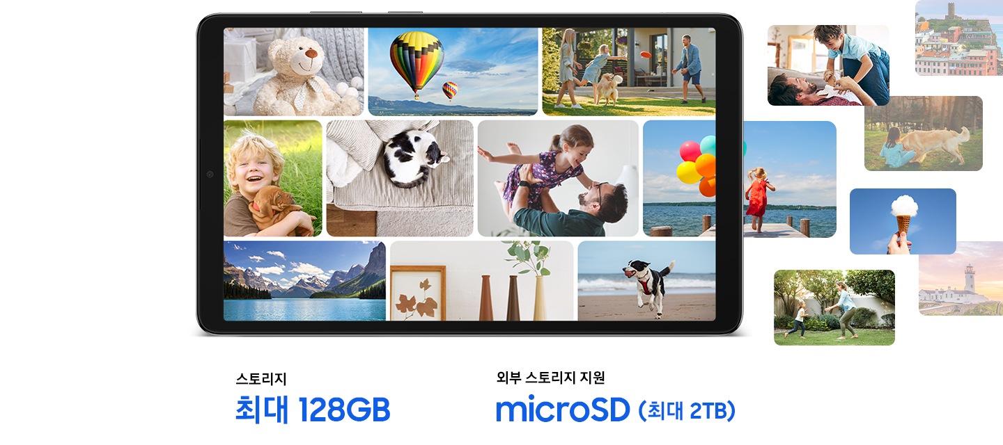 가로로 놓인 갤럭시 탭 A11 화면에 다양한 이미지가 세 줄로 나열되어 있습니다. 일부 사진은 태블릿의 프레임 너머로 확장됩니다. 이미지 속에는 반려동물, 여행 등 가족들과 보내는 의미 있는 순간들이 담겨있습니다. 갤럭시 탭 A11과 이미지 아래에는 스토리지 정보를 나타내는 '저장 공간 : 최대 128GB', '외장 저장 공간: microSD(최대 2TB)'라는 텍스트가 표시됩니다.