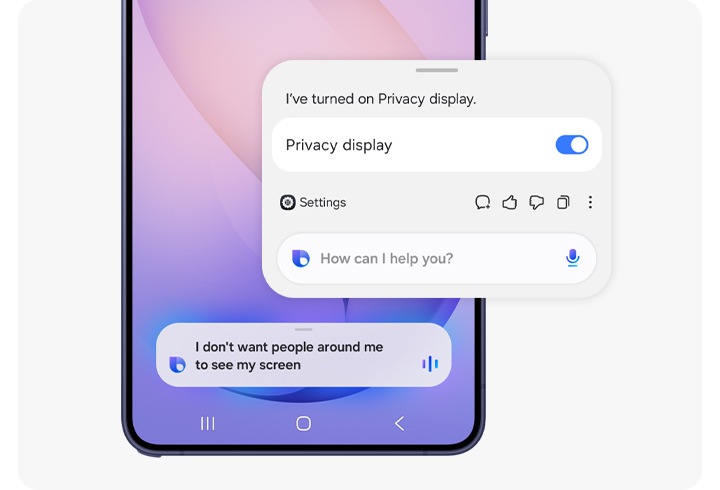 빅스비는 기기 설정을 빠르고 쉽게 변경할 수 있도록 도와줍니다. 사용자가 주변 사람들이 화면을 보지 못하도록 하고 싶다고 빅스비에게 말하면, 빅스비는 개인 정보 보호 디스플레이가 켜졌다고 알려줍니다.