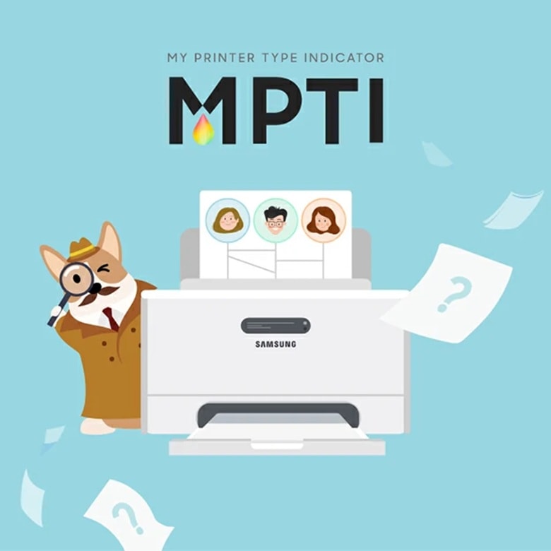 하늘색 배경에 my printer type indicator, MPTI 문구가 있고, 그 아래에 출력중인 프린터가 보입니다. 프린터의 왼쪽에는 강아지가 탐정 옷을 입고 돋보기를 눈에 갖다 대고 있으며, 주변에는 종이가 흩날리고 있습니다.