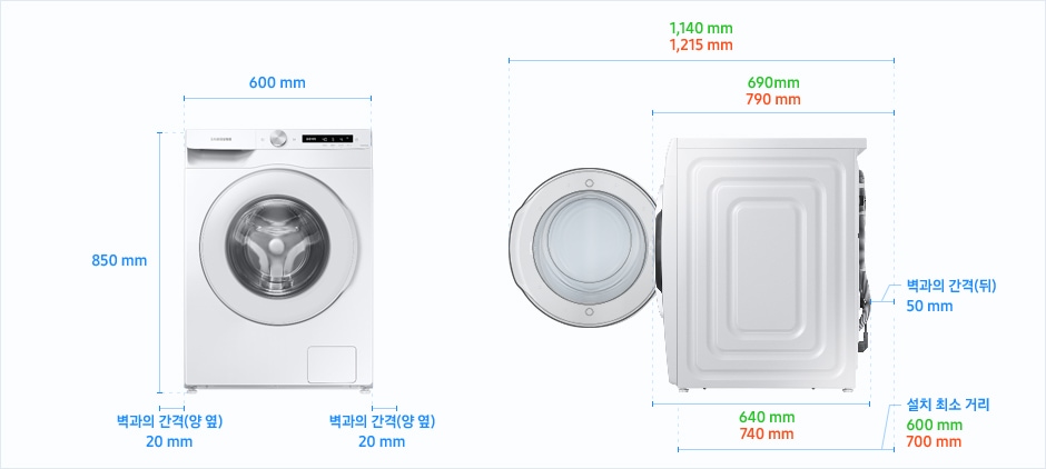 
                                12 kg 그랑데 세탁기AI 설치 환경 가이드 이미지입니다.
                                좌측 이미지는 제품의 정면도입니다. 제품의 폭은 600 mm, 높이는 850 mm입니다.
                                제품과 양 옆 벽과의 간격은 각각 20 mm의 공간이 필요합니다.
                                우측 이미지는 제품의 측면도입니다. 제품의 깊이는 AI 세탁기 WW12CG604DLE 모델의 경우 640 mm이며, AI 세탁기 WW12T******의 경우 740 mm입니다.
                                문을 열었을 때, 후방 벽과의 간격을 포함한 깊이는 AI 세탁기 WW12CG604DLE 모델의 경우 1,140이며, 문을 닫았을 때, 후방 벽과의 간격을 포함한 깊이는 690 mm입니다.
                                문을 열었을 때, 후방 벽과의 간격을 포함한 깊이는 AI 세탁기 WW12T****** 모델의 경우 1,215 mm이고, 문을 닫았을 때, 후방 벽과의 간격을 포함한 깊이는 790 mm입니다.
                                제품과 후방 벽과의 간격은 50 mm의 공간이 필요합니다.
                                후방 벽을 기준으로 설치 최소 거리는 AI 세탁기 WW12CG604DLE 모델의 경우 600 mm, AI 세탁기 WW12T****** 모델의 경우 700 mm입니다.
