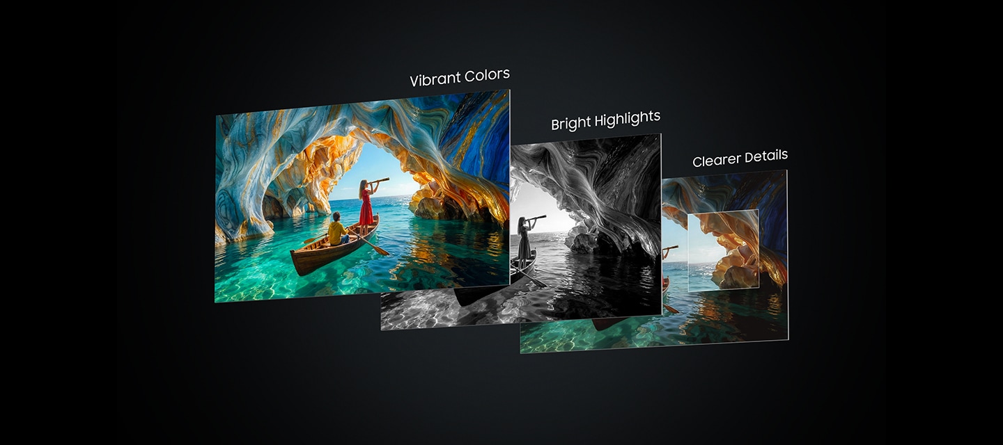 동굴 안에서 보트를 타는 사람들의 이미지가 3장이 보입니다. 맨 앞의 화면 오른쪽 상단에는 “Vibrant Colors“라고 기대되어 있으며, 화면은 색상이 선명하게 보입니다. 중간의 화면은 흑백으로 보이고 있으며, 우측 상단에 “Bright Highlights“라고 기재되어 있습니다. 맨 뒤에 화면은 맨 앞의 화면보다 컬러는 또렷하진 않지만 동굴의 모습이 더 또렷하게 보입니다. 마지막 이미지 우측 상단에는 “Clearer Details“라고 기재되어 있습니다.