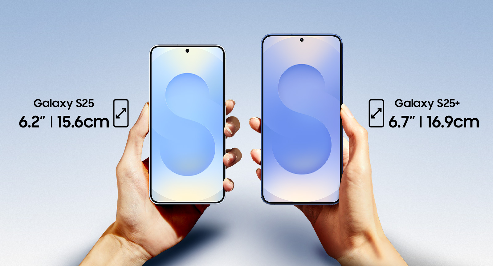 A hand holds a Galaxy S25 in front view with the display size measuring 6.2 inches. Another hand holds a Galaxy S25+ in front view with the display size measuring 6.7 inches.